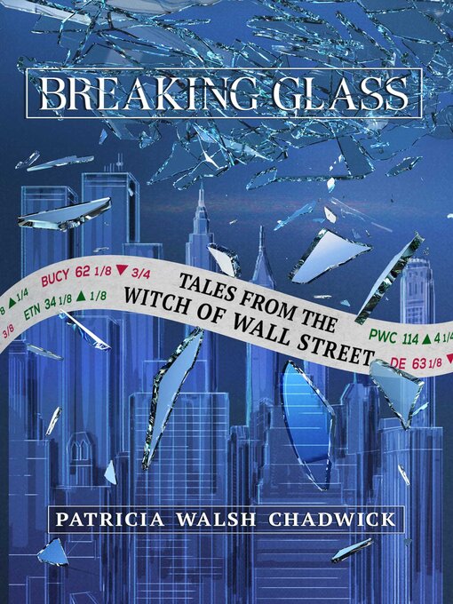 Title details for Breaking Glass by Patricia Walsh Chadwick - Available